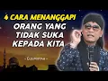 Download Lagu GUS MIFTAH TERBARU - 4 CARA MENANGGAPI ORANG YANG TIDAK SUKA KEPADA KITA