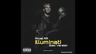 Download Anuel AA - Illuminati (Full Solo Version) MP3