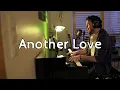 Download Lagu Another Love - Tom Odell (cover)