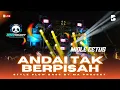Download Lagu DJ ANDAI TAK BERPISAH MIDLE CETUSS, STYLE SLOW BASS BY @DJmaprojectPRC 