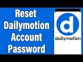 How To Recover Dailymotion Password 2021 Forgot Password Reset Dailymotion Account Password