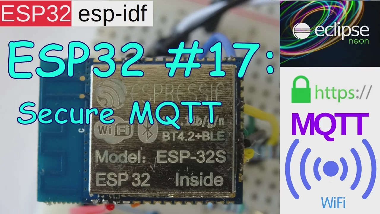 ESP32 #17: MQTT Secure HTTPS TLS/SSL WebSocket ThingSpeak Publish Example