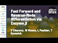 Fast Forward and Reverse-Mode Differentiation via Enzyme jl Many speakers JuliaCon 2022