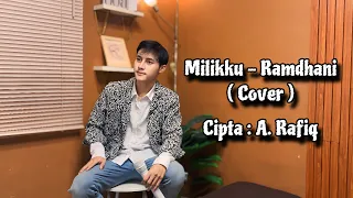 milikku a rafiq cover ramdhani 