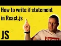How to write if statement in react js tutorial for beginners