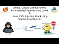 Create Update Delete Athena Parameterized Queries using boto3 prevent SQL Injection Attack