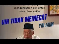 Download Lagu Yai MIM TIDAK DIPECAT UIN MALANG, MELAINKAN MENGUNDURKAN DIRI UNTUK SEMENTARA WAKTU 