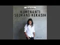 Download Lagu Kumenanti Seorang Kekasih