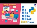 Python Even Number Pyramid Pattern - Python Patter Programs