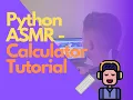 Python ASMR - Calculator
