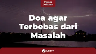 Download Doa agar Terbebas dari Masalah - Poster Dakwah MP3