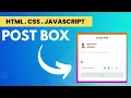 Post Box in html css javascript digitalshamyt Facebook Clone Web Design