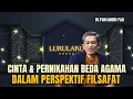 Download Lagu Cinta Dan Pernikahan Beda Agama Dalam Perspektif Filsafat |Dr.Fahruddin Faiz |Ngaji Filsafat