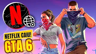 GTA 6 QUEBROU A NETFLIX ! 26 MINUTOS DE CAOS NA INTERNET 😱