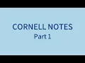 Cornell Notes Part 1