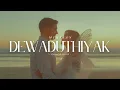 Download Lagu Dewaduthiyak (Slowed + Reverb) | Mihiran