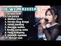 FULL ALBUM TERBARU 2025 DEWI MAHIRA JERITAN TKW - ULA PUCUK - BISIKAN CINTA
