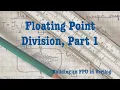 Building an FPU In Verilog Floating Point Division Part 1