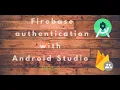Firebase Authentication Register and login Android Studio Part-2
