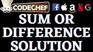 Sum Or Difference CodeChef Beginners Problems Python