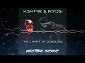 KSHMR & Ryos - The Chant In Disguise (Westher Mashup)