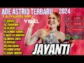 Download Lagu ADE ASTRID TERBARU FULL ALBUM X GERENGSENG TEAM || JAYANTI - TUMARIMA -BEURAT MP3