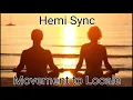 Hemi Sync Meditation Wave 6 Track 5 Movement to Locale USE HEADPHONES