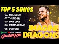 Download Lagu Imagine Dragons Playlist - Greatest Hits Full Album 2025 - TOP 5 GREATEST HITS SONGS