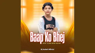 baap ko bhej new tone new music