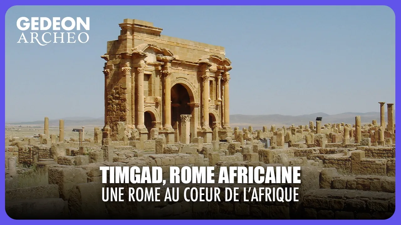 Timgad, Rome africaine : Une cité impériale magistrale | DOC EN SÉRIE