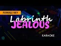 Download Lagu Labrinth - Jealous (FEMALE KEY) (Karaoke)