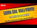 Download Lagu GORA GAL VALI POYRI || BAND MIX 2022 || DJ JATIN F.T DJ MAYUR