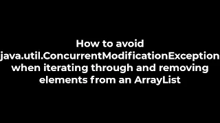 Java How to avoid java util ConcurrentModificationException when iterating through 5solution