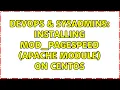 DevOps SysAdmins Installing mod - pagespeed Apache module on CentOS