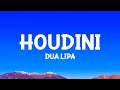 Download Lagu Dua Lipa - Houdini (Lyrics)
