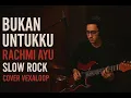 Download Lagu Kau Bukan Untukku -  Rock Music Cover VIRAL on Tiktok