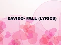 Davido - Fall (Lyrics)