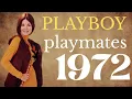 The Playboy Playmates of 1972