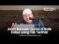 Download Lagu ALAM BARZAKH: DUNIA YANG TAK TERLIHAT - Ustadz Dr. Firanda Andirja, M.A