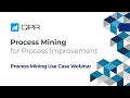 Process Mining for Process Improvement QPR Webinar
