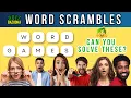 How Fast Can You Unscramble These Words