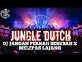 Download Lagu DJ JANGAN PERNAH BERUBAH X MELEPAS LAJANG NEW JUNGLE DUTCH FULL BASS!!!(by djozami)