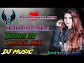 Lagu Toto birbani ko ultra brazil mix Brothers mixing jaipur