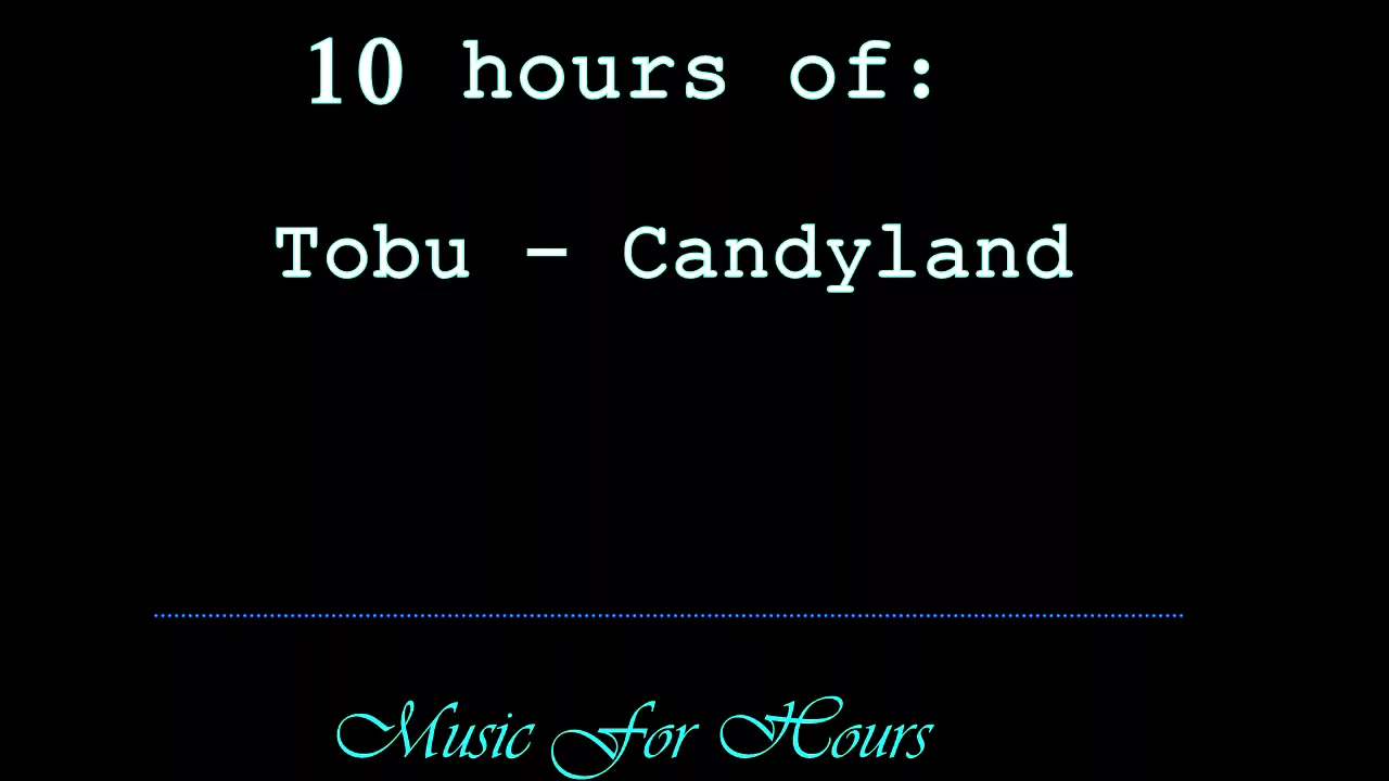 Tobu - Candyland |10 HOUR|