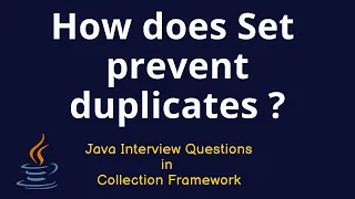 Java Interview Questions - How does Set prevent duplicates