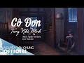 Download Lagu CÔ ĐƠN TRONG NHÀ MÌNH (Acoustic) - Thanh Goll | ST: Nguyễn Văn Chung | Lyrics Video