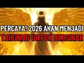 Lagu JIWA TERPILIH 👑 2026 ADALAH TAHUN KEBERLIMPAHANMU! KAMU AKAN MENDAPATKAN SEMUANYA... 🚀
