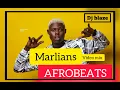 Lagu AFROBEATS 2021 MARLIANS Video Mix | DJ BLAZE PARTY Mix/NAIRA MARLEY /CBLAK/MOHBAD/ ZLATAN