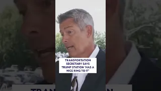 Transportation secretary says Trump Station has a nice ring to it