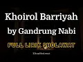 Download Lagu Khoirol Bariyyah Gandrung Nabi - Full Lirik Sholawat